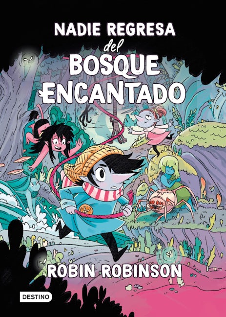 Book cover image for Nadie regresa del Bosque Encantado / No One Returns From the Enchanted Forest ISBN: 9786070785450